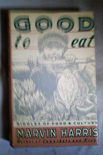 Imagen de archivo de Good to Eat: Riddles of Food and Culture a la venta por WorldofBooks