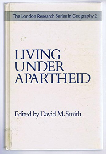 Stock image for Living under Apartheid: Aspects of urbanization and social change in South Africa for sale by G. & J. CHESTERS