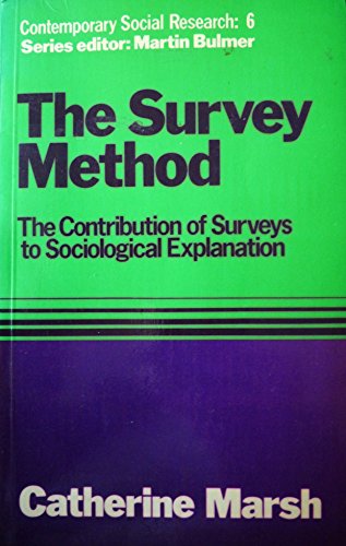 Stock image for Survey Method: Contribution of surveys to Sociological Explanation (Contemporary social research series) for sale by WorldofBooks
