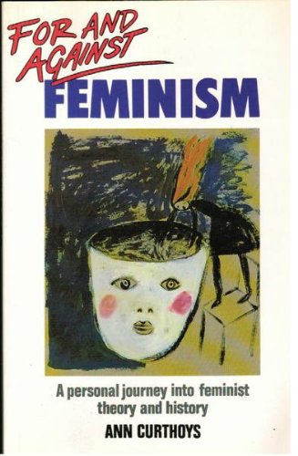 Beispielbild fr For and Against Feminism zum Verkauf von Better World Books