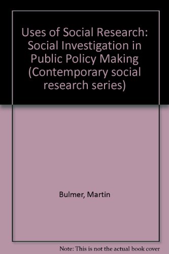 9780043120118: Uses of Social Research: Social Investigation in Public Policy Making