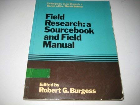 Imagen de archivo de Field Research: Sourcebook and Field Manual, Contemporary Social Research: 4 a la venta por Thomas F. Pesce'
