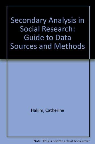 Stock image for Secondary Analysis in Social Research: Guide to Data Sources and Methods for sale by WorldofBooks