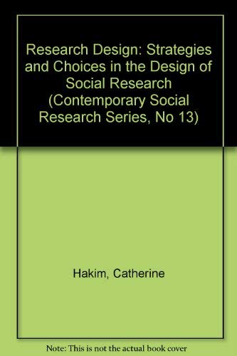 Stock image for Research Design: Strategies and Choices in the Design of Social Research (Contemporary Social Research Series, No 13) for sale by GridFreed