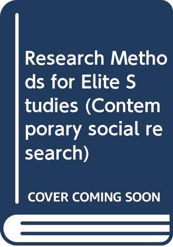 Imagen de archivo de Research Methods for Elite Studies (Contemporary social research) a la venta por AwesomeBooks