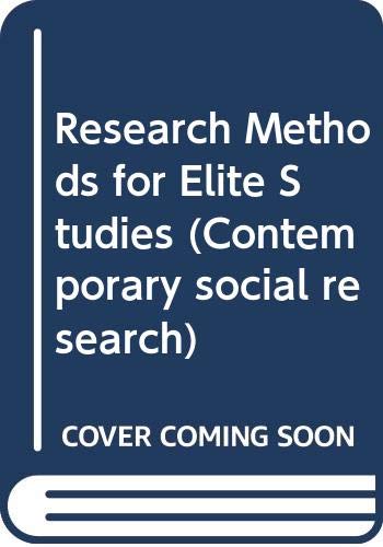 9780043120361: Research Methods for Elite Studies: 14 (Contemporary social research)