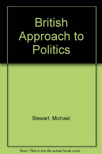 British Approach to Politics (9780043200377) by Michael Stewart