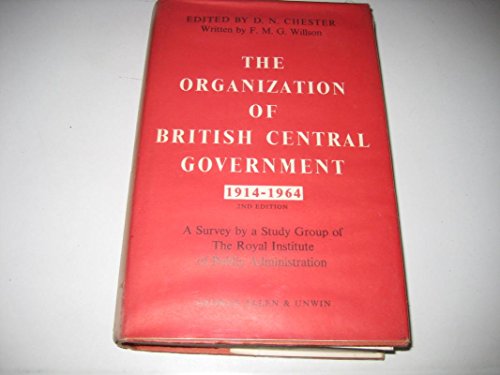 The Organization of British Central Government, 1914-1964