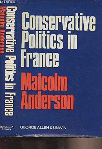 Imagen de archivo de Conservative Politics in France a la venta por Dunaway Books