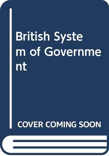 Imagen de archivo de The British System of Government a la venta por Long Island Book Company