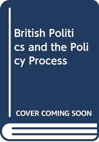 9780043201862: British Politics and the Policy Process