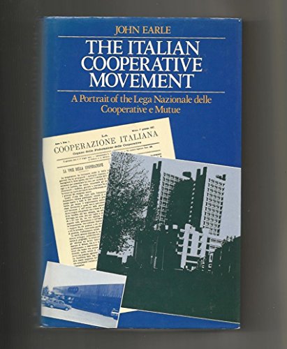 9780043201879: The Italian cooperative movement: A portrait of the Lega nazionale delle cooperative e mutue