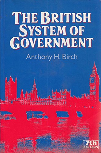 Beispielbild fr The British System of Government (7th Edition) zum Verkauf von HPB-Red