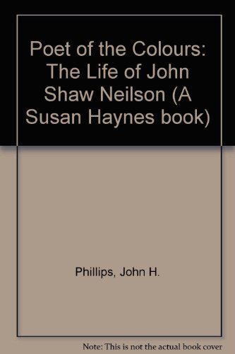 Beispielbild fr Poet of the Colours: The Life of John Shaw Neilson zum Verkauf von Lawrence Jones Books