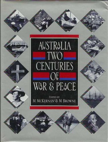 Beispielbild fr Australia: Two Centuries of War and Peace zum Verkauf von Riverby Books (DC Inventory)