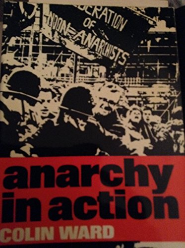9780043210161: Anarchy in Action