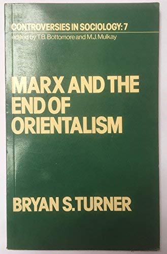 9780043210215: Marx and the End of Orientalism