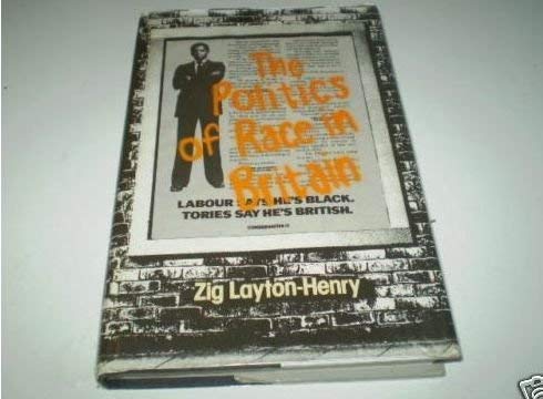 9780043230268: The Politics of Race in Britain