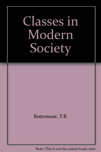 9780043230305: Classes in Modern Society