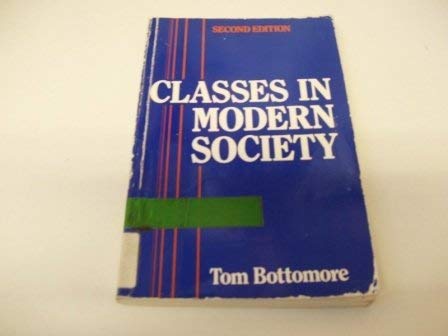 9780043230312: Classes in Modern Society