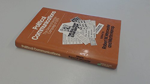 Beispielbild fr Political Communications : The General Election Campaign of 1979 zum Verkauf von Better World Books: West