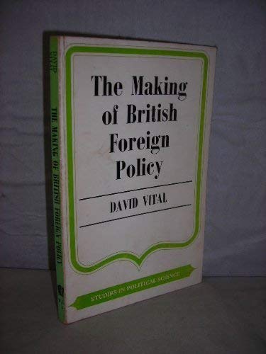 9780043270295: Making of British Foreign Policy (Study in Political Science)