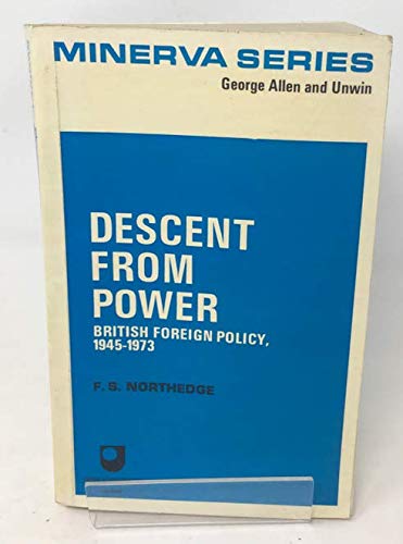 Stock image for Descent from Power: British Foreign Policy, 1945-73 for sale by WorldofBooks