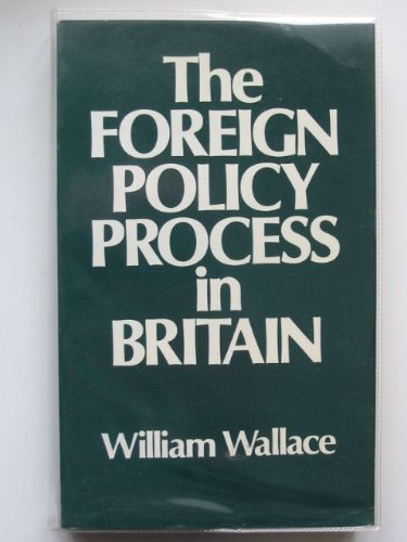 9780043270578: Foreign Policy Process in Britain