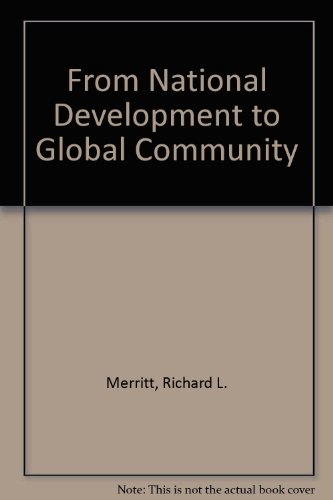 From national development to global community: Essays in honor of Karl W. Deutsch (9780043270615) by Richard L. Merritt; Bruce Russett