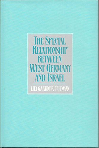 Beispielbild fr THE SPECIAL RELATIONSHIP BETWEEN WEST GERMANY AND ISRAEL [SIGNED] zum Verkauf von Second Story Books, ABAA