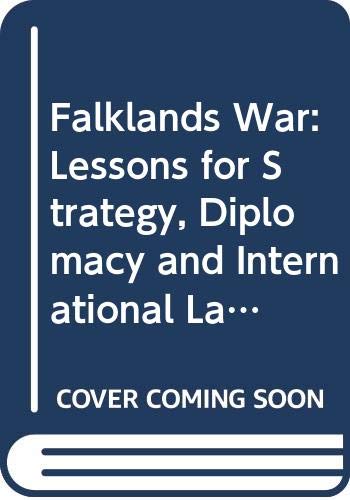 9780043270752: The Falklands War: Lessons for Strategy, Diplomacy and International Law