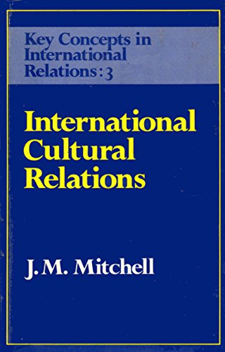 9780043270837: International Cultural Relations (Key Concepts in International Relations)