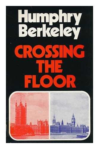 Stock image for Crossing the Floor for sale by WorldofBooks