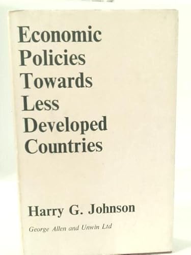 9780043300350: Economic Policies Towards Less Developed Countries