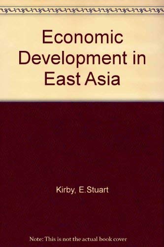 Beispielbild fr Economic Development in East Asia zum Verkauf von Better World Books
