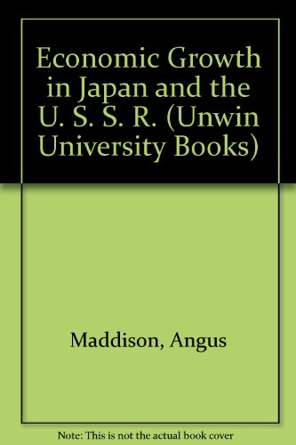 9780043301357: Economic Growth in Japan and the U. S. S. R. (Unwin University Books)