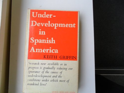 9780043301500: Under-development in Spanish America