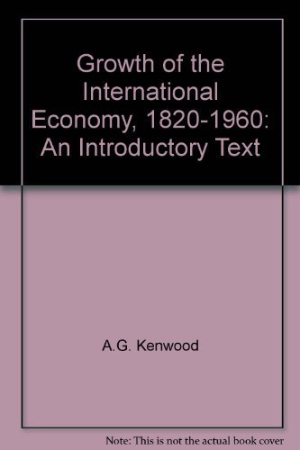 9780043301753: Growth of the International Economy, 1820-1960: An Introductory Text