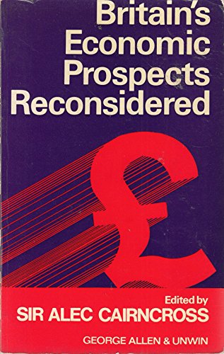 Stock image for BRITAIN'S ECONOMIC PROSPECTS RECONSIDERED. for sale by Cambridge Rare Books