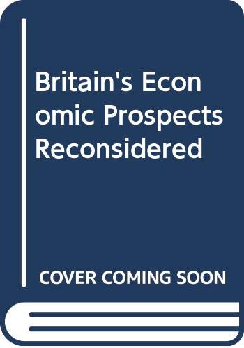 Stock image for Britain's Economic Prospects Reconsidered for sale by Better World Books