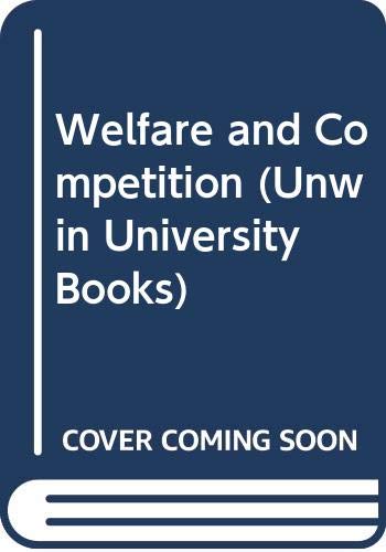 Stock image for Welfare and Competition. for sale by G. & J. CHESTERS