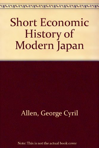 9780043302019: Short Economic History of Modern Japan