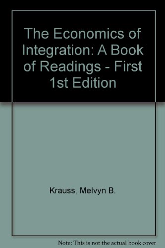 Stock image for Economics of Integration: A Book of Readings for sale by AwesomeBooks