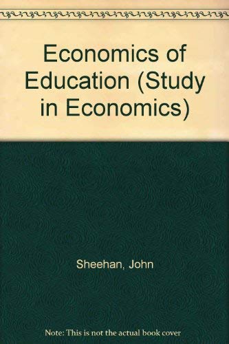 9780043302385: The economics of education (Studies in economics)