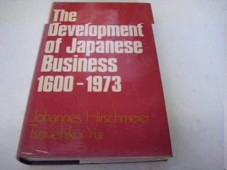 Stock image for The Development of Japanese Business, 1600-1973 for sale by Shadow Books