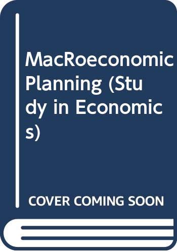 Imagen de archivo de Macroeconomic Planning - Studies In Economics: 14 (Edited By Charles Carter) a la venta por Books@Ruawai
