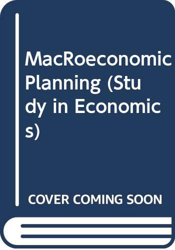 9780043302958: Macroeconomic Planning (Study in Economics)