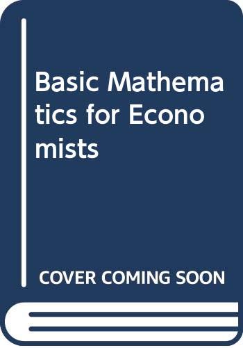 9780043303092: Basic Mathematics for Economists