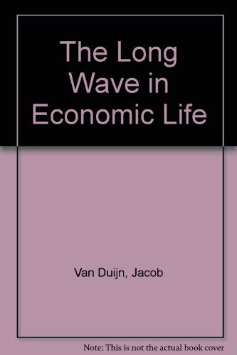 Beispielbild fr The Long Wave in Economic Life zum Verkauf von Better World Books: West
