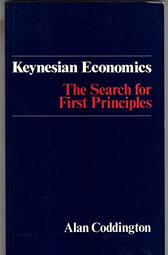 Beispielbild fr Keynesian Economics: The Search for First Principles zum Verkauf von The Bookseller